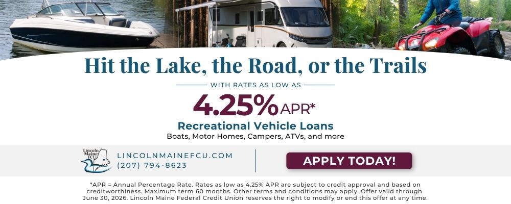 Promotional banner for recreational vehicle loans at Lincoln Maine Federal Credit Union with rates as low as 4.25% APR for boats, campers, and ATVs, with an “Apply Today” button.