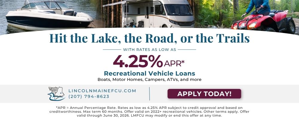 Promotional banner for recreational vehicle loans at Lincoln Maine Federal Credit Union with rates as low as 4.25% APR for boats, campers, and ATVs, with an “Apply Today” button.